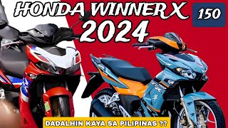 2024 RELEASED THE NEW HONDA WINNER X 150 ABSCBS VARIANT  ILALABAS KAYA SA PILIPINAS [upl. by Ikciv759]