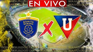 BONITA BANANA VS LIGA DE QUITO EN VIVO COPA ECUADOR 2024 [upl. by Emor]