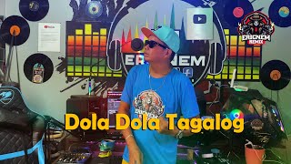 Dola Dola Tagalog Version  Remix  Dj Ericnem [upl. by Gibby]