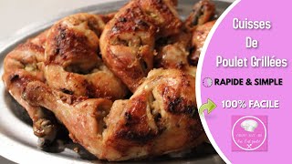 Recette Cuisses De Poulet Grillées [upl. by Naujad715]