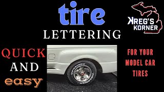 TIRE LETTERING WITH RAISED OUTLINE QUICK AND EASY modelcars amtmodelkits [upl. by Audra]