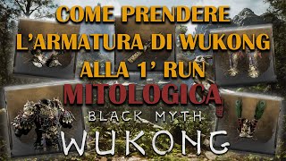 ARMATURA MITOLOGICA DI WUKONG alla 1 RUN  6 Capitolo  Black Myth WuKong [upl. by Patience439]