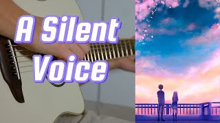 Litvar A Silent Voice Guitar Cover [upl. by Edmon532]