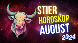 Stier Horoskop für August 2024 Zeit der großen Chance [upl. by Othe]