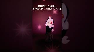 Editing people  srry for being late on posting this just been little busy cardonaedits [upl. by Annet424]