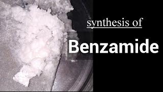 Benzamide  Organic synthesis [upl. by Sadinoel]