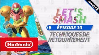 Lets Smash Ep 10  TECHNIQUES DE RETOURNEMENT [upl. by Neenaej492]