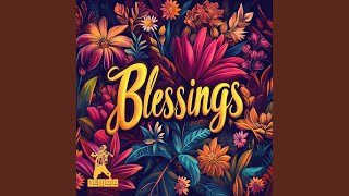 Blessings [upl. by Ettolrahc515]