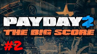 Episode 2 Payday 2 The Big Score PS4 Gameplay WWVDD [upl. by Ylrahc865]