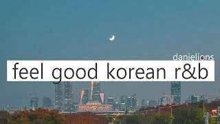 ♫ feel good korean underground rampb playlist vol6  느낌있는 언더 알앤비 20 songs [upl. by Annawt]