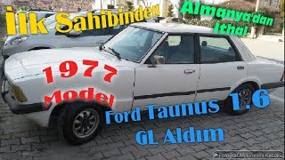 ALMAN FORD TAUNUS 16 ALDIM  YEDEK PARÇALARI GELDİ [upl. by Keare]