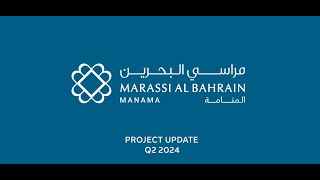 Marassi Al Bahrain  Q2 2024 [upl. by Gibbon]