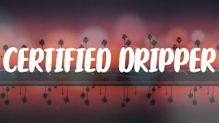 Real boston Richey  Certified Dripper Lyric Video [upl. by Lali]