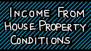 Income from House Property  Conditions cmainter [upl. by Ecidnarb960]