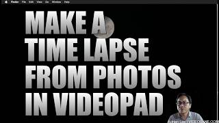 Creating a Time Lapse from Photos in VideoPad [upl. by Ijok]