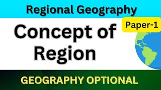 Concept of Region  UPSC civil service Geography optional lecture upsc cse geographyoptional [upl. by Elohcan]