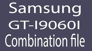 Download Samsung GTI9060I Combination File  Firmware  Flash File [upl. by Artep]