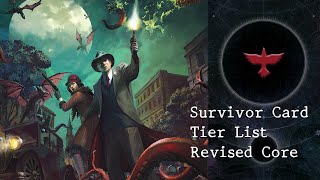 ArkhamTH EP05 Survivor Card Tier List — Revised Core Set  Arkham Horror  The Card Game [upl. by Sillyhp413]