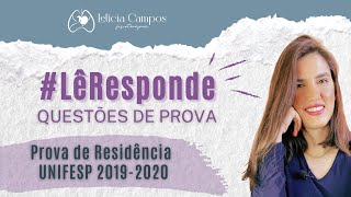 LêResponde 7 questões da prova de Residência da UNIFESP 20192020 [upl. by Trebeh]