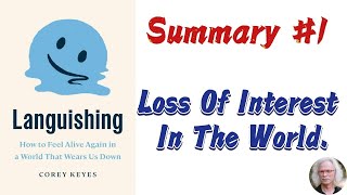 Languishing  Corey Keyes  1 Summary  Loss of Interest In The World [upl. by Byrd829]