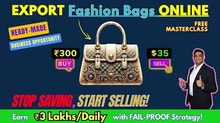 Earn ₹3 LakhDayUltimate Fashion Ecom Export Business Opportunity FREE Masterclass🚀businessideas [upl. by Rumit]