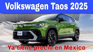 Volkswagen Taos 2025 México PRECIO Y EQUIPAMIENTO [upl. by Templa113]