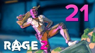 21 RAGE 2 w GaLm [upl. by Monaco]