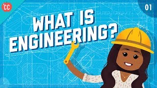 What is Engineering Crash Course Engineering 1 [upl. by Dorice178]