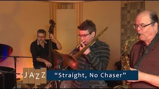 Straight No Chaser  Jazz Appreciation  Dr Jeff Hellmer [upl. by Rebmac41]