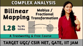 Bilinear Mapping Mobius Fractional Transformation L28  UGCCSIR NET GATE IIT JAM UPSC NBHM [upl. by Sybil]