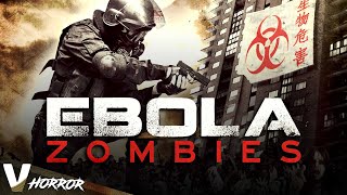 EBOLA ZOMBIES  EXCLUSIVE FULL HD HORROR MOVIE IN ENGLISH [upl. by Iblehs]