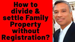 313😊How to divide and settle Family Property without Registration Family settlement format in descr [upl. by Slaohcin758]