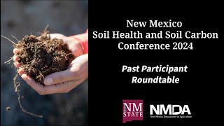 NM Soil Health amp Soil Carbon Conference 24 Roundtable [upl. by Drawd]