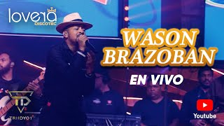 Wason Brazoban  No me acostumbro vivo🔴 Lovera Discotec [upl. by Amerigo]