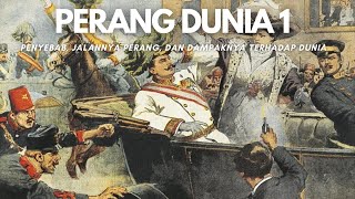 Sejarah Perang Dunia 1 1914  1918 [upl. by Nekcerb]