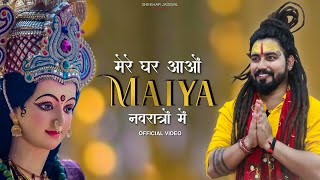 Navratri Special Song  Mere Ghar Aao Maiya Navratro Mein  Navratri Bhajan 2023  Shekhar Jaiswal [upl. by Parnell]