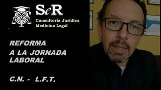 Jornada Laboral Ley Federal del Trabajo  REFORMA [upl. by Bui565]