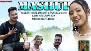 Love Mashup  Rimal amp Purnima  New bodo Mashup song 2024 [upl. by Odysseus]