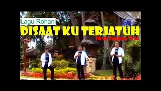 Lagu Rohani Disaat Ku Terjatuh New Lasima Trio [upl. by Akehsar]