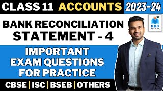 BRS Important Exam Questions  Bank Reconciliation Statement  4  Class 11  Accounts [upl. by Dleifyar125]