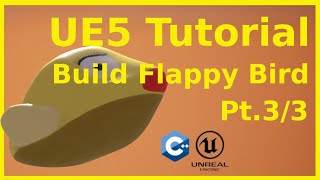 UE5 C Tutorial 33 Flappy Bird Vertical Slice StepbyStep 🌸 [upl. by Hanfurd]