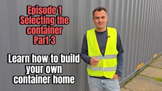 Episode 1  Selecting the container part 3 new oneway container containerhome containerhouse [upl. by Katerine]