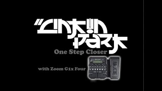 Patches for Linkin Park  quotOne Step Closerquot using Zoom G1Four G1xFour G3n G3xn amp G5n [upl. by Barrett]