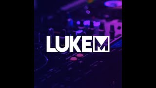 Luke M  2024 Mix [upl. by Dixie]