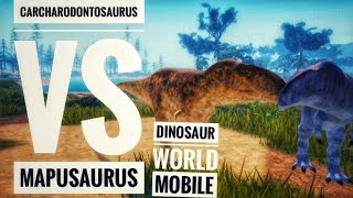 Carcharodontosaurus VS Mapusaurus In Dinosaur world Mobile Ultimate 1v1 [upl. by Atteuqram]