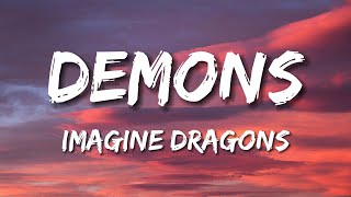 Imagine Dragons  Demons Lyrics [upl. by Nnylrahc461]