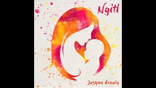 Ngiti  Joshua Areola Official Lyrics Video [upl. by Ettegirb160]