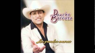 PANCHO BARRAZAMUJER MUJERwmv [upl. by Lewin]