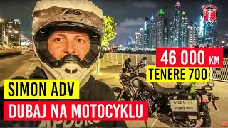 Motocyklowa wyprawa do Dubaju Simon ADV opowiada o swoim wyjeździe Jak spisała się Tenere 700 [upl. by Llenyt695]