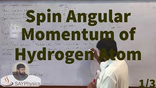 L361 Spin12  The spin angular momentum of electron in hydrogen atom [upl. by Ydneh]